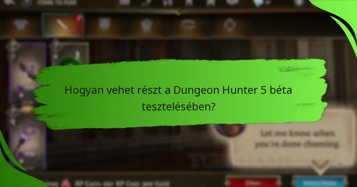 Hogyan vehet részt a Dungeon Hunter 5 béta tesztelésében?