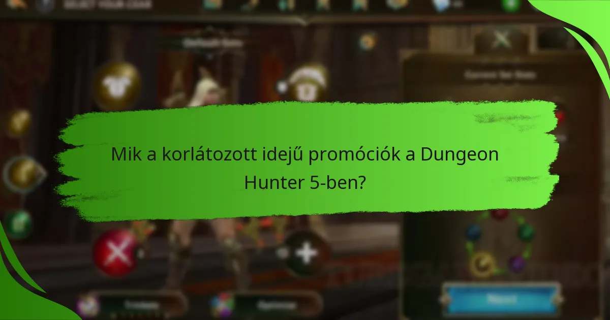 Mik a korlátozott idejű promóciók a Dungeon Hunter 5-ben?