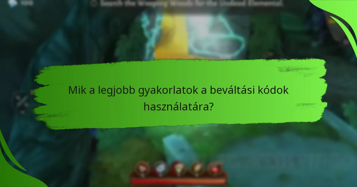 Mik a legjobb gyakorlatok a beváltási kódok használatára?