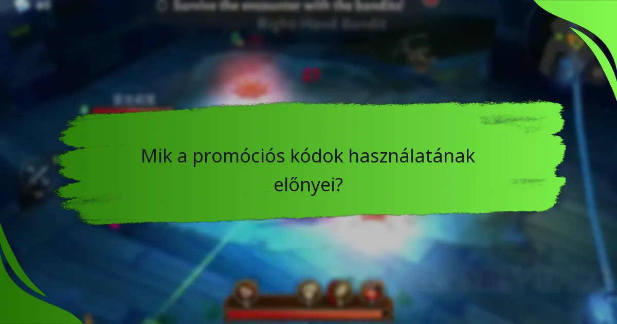 Mik a promóciós kódok használatának előnyei?