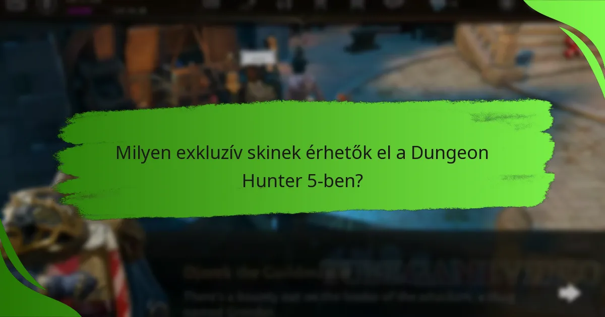 Milyen exkluzív skinek érhetők el a Dungeon Hunter 5-ben?