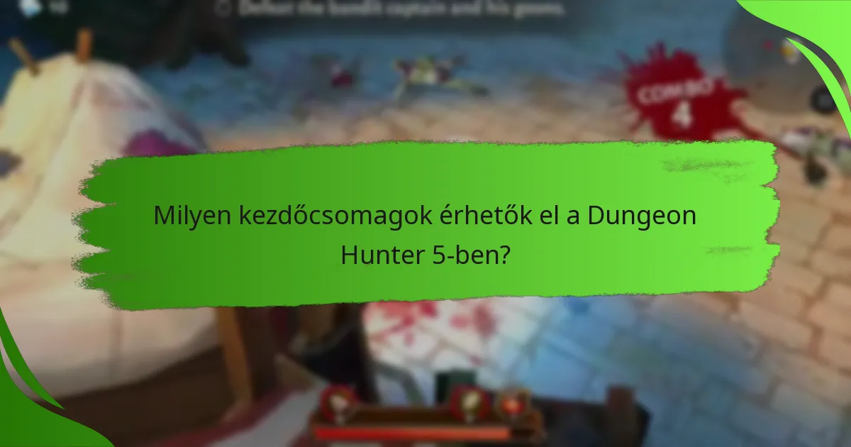 Milyen kezdőcsomagok érhetők el a Dungeon Hunter 5-ben?